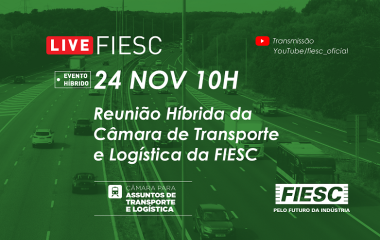 Reunião Híbrida da Câmara de Transporte e Logística da FIESC