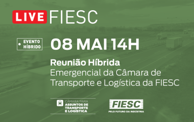 Reunião Híbrida Emergencial da Câmara de Transporte e Logística da FIESC 