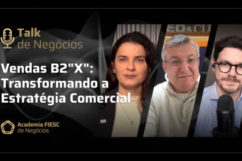Novo podcast da Academia FIESC de Negócios fala sobre vendas complexas